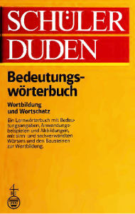 Schülerduden Bedeutungswörterbuch Wortbildung und Wortschatz